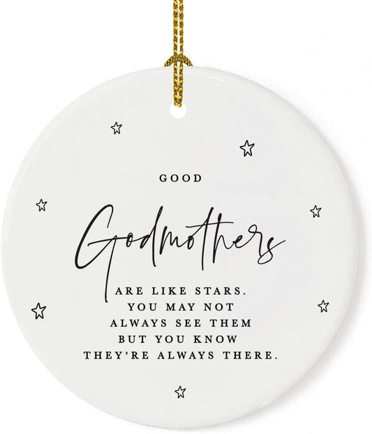 Andaz Press Round Ceramic Porcelain Christmas Ornament Collectible Godmother Gift, Good Godmothers are Like Stars. You May Not Always See Them But You Know They're Always There., 1-Pack